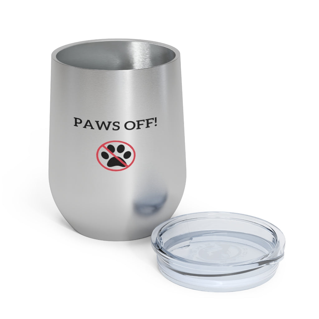 "Paws Off" 12oz Insulated Wine Tumbler